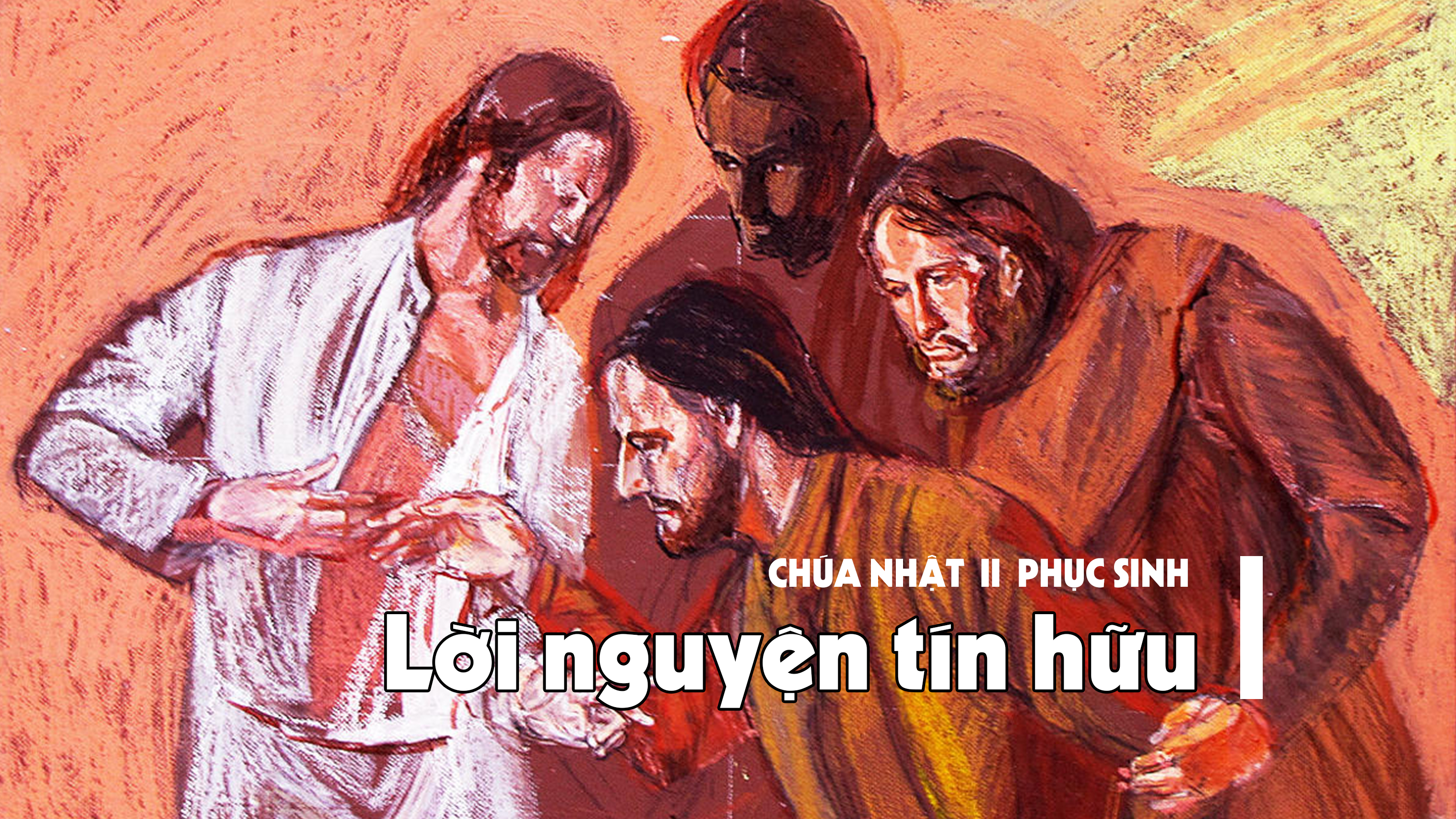 Lời nguyện tín hữu - Chúa nhật II Phục Sinh
